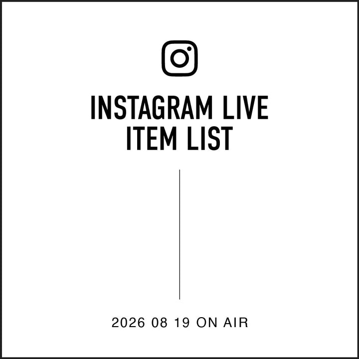 INSTAGRAM LIVE ITEM LIST ー 08 19