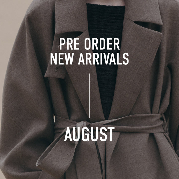 PRE ORDER NEW ARRIVALS ー AUGUST
