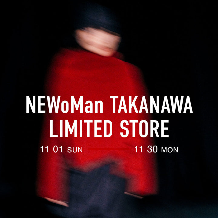 NEWoMan TAKANAWA LIMITED STORE OPEN