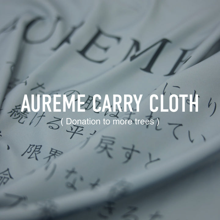 AUREME CARRY CLOTH ー Donation to more trees